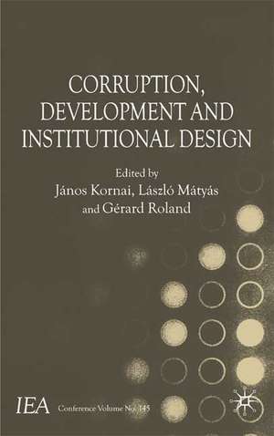 Corruption, Development and Institutional Design de J. Kornai