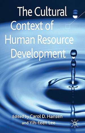 The Cultural Context of Human Resource Development de C. Hansen