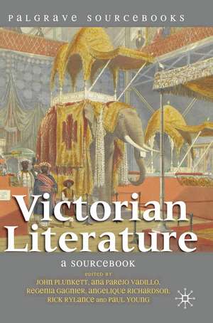 Victorian Literature: A Sourcebook de John Plunkett