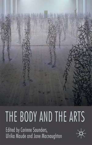 The Body and the Arts de Corinne Saunders