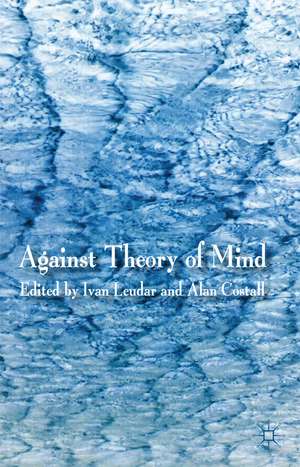 Against Theory of Mind de I. Leudar