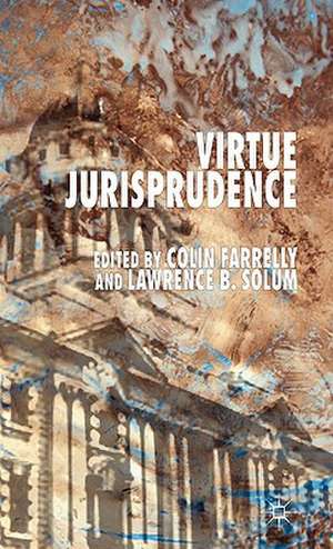 Virtue Jurisprudence de C. Farrelly