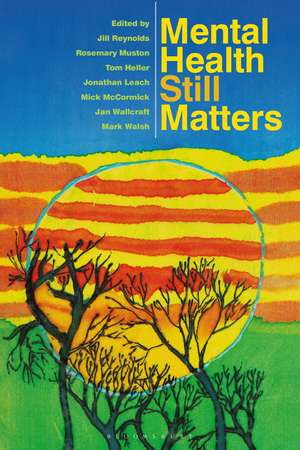 Mental Health Still Matters de Jill Reynolds