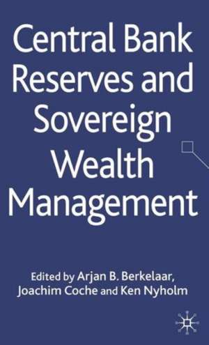 Central Bank Reserves and Sovereign Wealth Management de A. Berkelaar