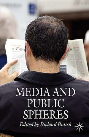 Media and Public Spheres de R. Butsch