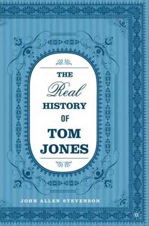 The Real History of Tom Jones de J. Stevenson