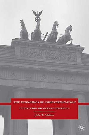 The Economics of Codetermination: Lessons from the German Experience de J. Addison