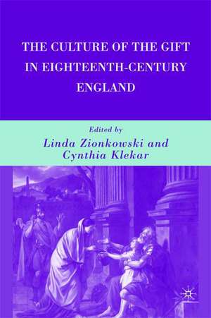 The Culture of the Gift in Eighteenth-Century England de C. Klekar