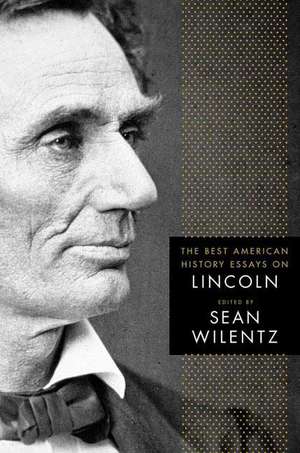 The Best American History Essays on Lincoln de Kenneth A. Loparo