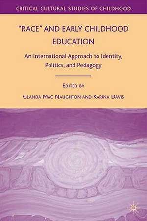 Race and Early Childhood Education: An International Approach to Identity, Politics, and Pedagogy de Kenneth A. Loparo