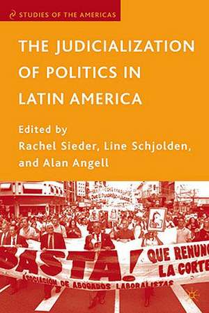 The Judicialization of Politics in Latin America de Rachel Sieder