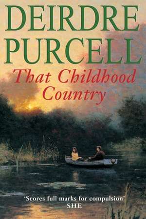 That Childhood Country de Deirdre Purcell