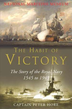 The Habit of Victory de Peter Hore