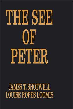 The See of Peter de James T. Shotwell