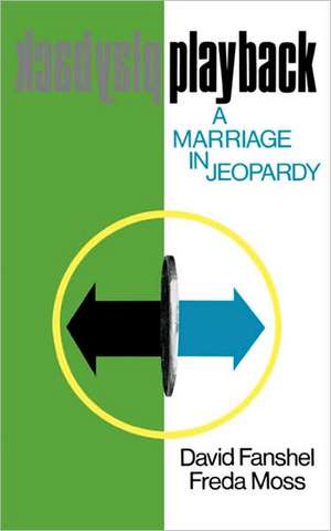 Playback – A Marriage in Jeopardy Examined de David Fanshel