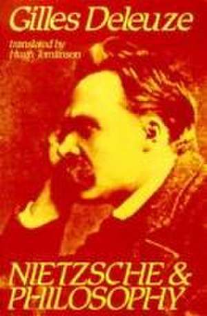 Deleuze: Nietzsche & Philosophy (paper) de Gilles Deleuze