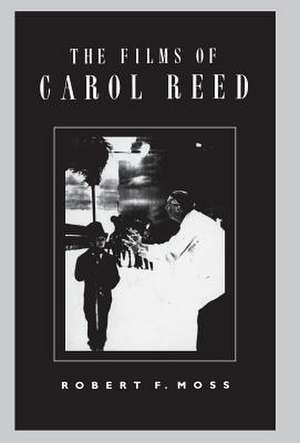 The Films of Carol Reed de Robert Moss