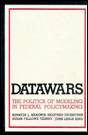 Datawars the Politics of Modeling in Federal Policymaking de Kenneth L. Kraemer