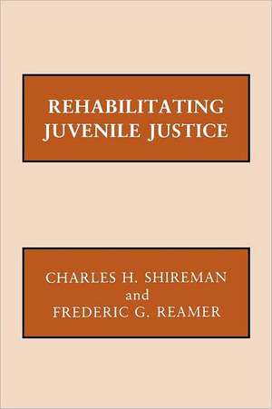 Rehabilitating Juvenile Justice (Paper) de Charles H. Shireman