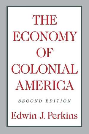 Perkins:the Economy Of Colonial America 2nd Edition (paper) de Edwin J. Perkins