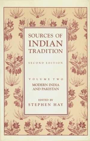 Sources of Indian Tradition – Modern India and Pakistan de Ainslie T. Embree