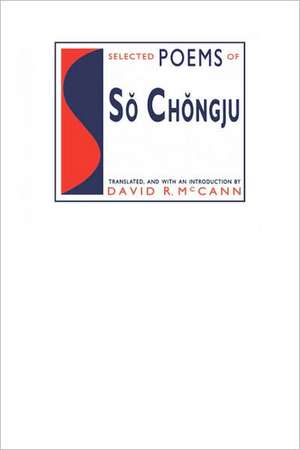 Selected Poems of So Chongju de D. McCann