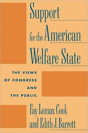 Support for the American Welfare State – The Views of Congress & the Public (Paper) de Fay Lomax Cook