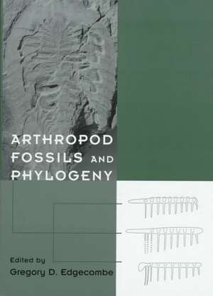 Anthropod Fossils & Phylogeny de Gregory Edgecombe