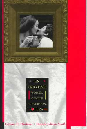 En Travesti – Women, Gender Subversion, Opera (Paper) de Corrine Blackmer