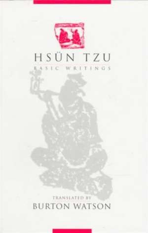 Hsün Tzu – Basic Writings de Burton Watson