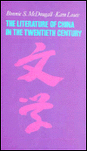 The Literature of China in the Twentieth Century: The Coming of the Cataclysm 1961-1966 de Bonnie S. McDougall