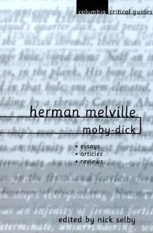 Herman Melville: Essays, Articles, Reviews de Nick Selby