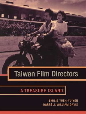 Taiwan Film Directors – A Treasure Island de Emilie Yueh–yu Davis