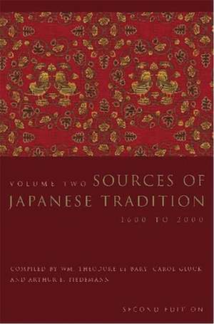 Sources of Japanese Tradition – 1600 to 2000 de Wm. Theodore De Bary