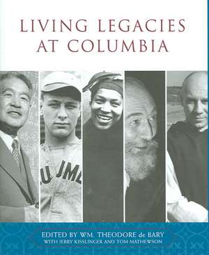 Living Legacies at Columbia de Wm. Theodore De Bary