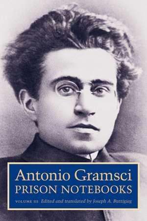 Prison Notebooks – Volume 3 de Antonio Gramsci