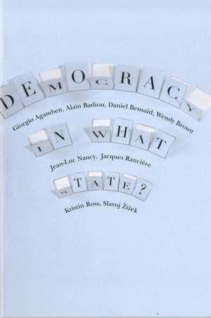 Democracy in What State? de Giorgio Agamben