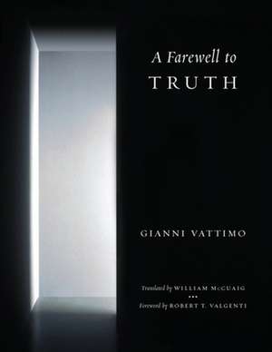 A Farewell to Truth de Gianni Vattimo