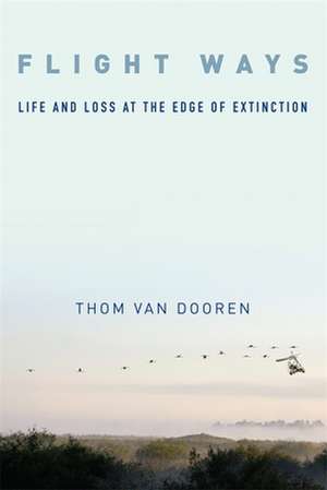 Flight Ways de Thom Van Dooren