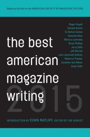 The Best American Magazine Writing 2015 de Sid Holt