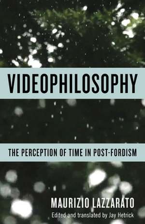 Videophilosophy de Maurizio Lazzarato