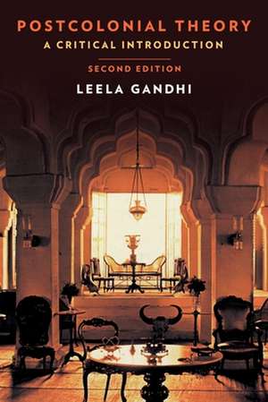 Postcolonial Theory – A Critical Introduction: Second Edition de Leela Gandhi