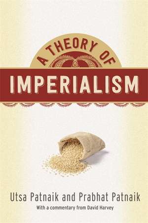 A Theory of Imperialism de Utsa Patnaik