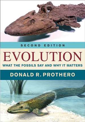 Evolution – What the Fossils Say and Why It Matters de Donald R. Prothero