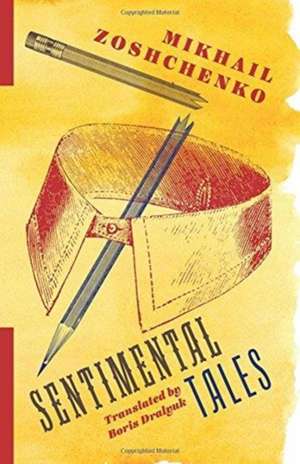 Sentimental Tales de Mikhail Zoshchenko