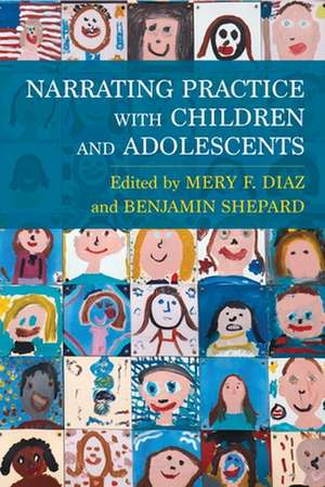 Narrating Practice with Children and Adolescents de Mery Diaz