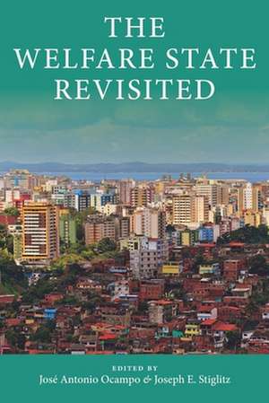 The Welfare State Revisited de José Antonio Ocampo