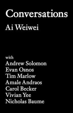 Conversations de Ai Weiwei