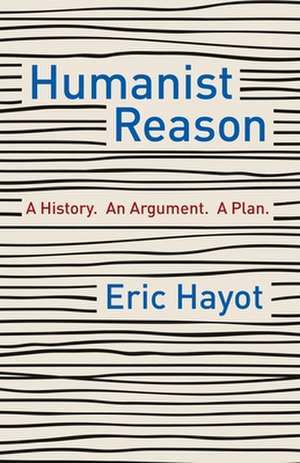 Humanist Reason de Eric Hayot