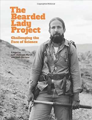 The Bearded Lady Project – Challenging the Face of Science de Alexandra Marsh